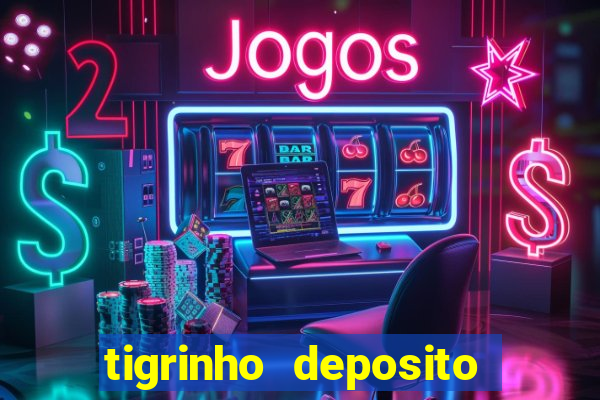 tigrinho deposito de 1 real